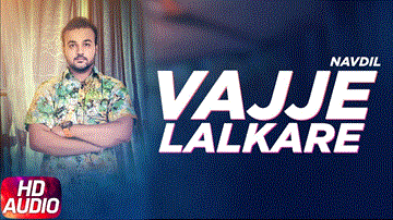 Vajje Lalkaare Lyrics - Navdil | Jaz Buttar | Punjabi Song