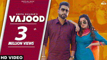 Vajood Lyrics - Geeta Zaildar | Gurlej Akhtar | Punjabi Song