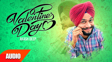 Valentine Days Lyrics - Akash Deep | Punjabi Song