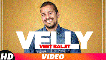 Velly Lyrics - Veet Baljit | Punjabi Song