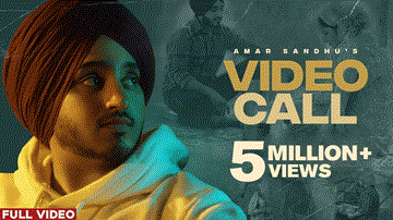 Video Call Lyrics - Amar Sandhu | Punjabi Song