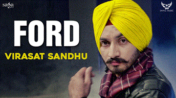 Virasat Sandhu : FORD Lyrics - Virasat Sandhu | Punjabi Song