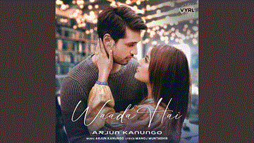 Waada Hai Lyrics - Shehnaaz Gill | Arjun Kanungo