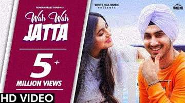 Wah Wah Jatta Lyrics - Rohanpreet Singh | Punjabi Song