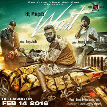 Wait Lyrics - Elly Mangat
