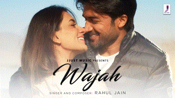 Wajah Lyrics - Rahul Jain