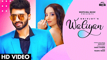 Waliyan Lyrics - Shivjot Singh