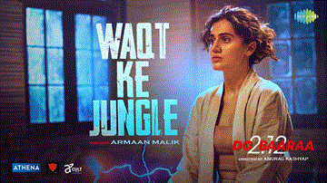 Waqt Ka Jungle Lyrics - Taapsee Pannu | Armaan Malik