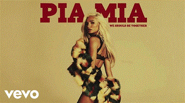 We Should Be Together Lyrics - Pia Mia | English Song