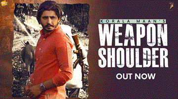 Weapon Shoulder Lyrics - Korala Maan | Punjabi Song