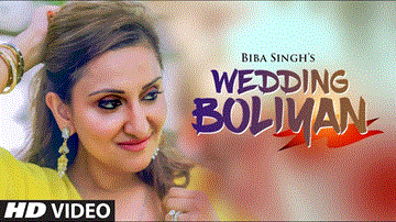 Wedding Boliyan Lyrics - Biba Singh | Punjabi Song
