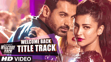 Welcome Back Lyrics - John Abraham | Shruti Haasan | Anil Kapoor | Geeta Jhala | Mika Singh