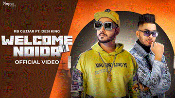वेलकम टू नोएडा Welcome To Noida Lyrics - RB Gujjar | Desi King