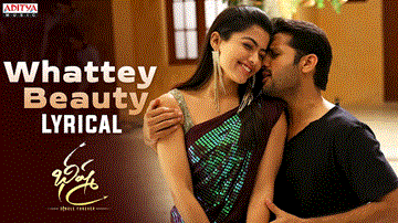 Whattey Beauty Lyrics - Nithiin | Rashmika Mandanna | Dhanunjay | Amala Chebolu