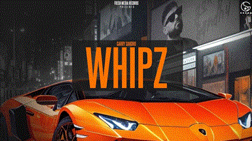 Whipz Lyrics - Garry Sandhu | Punjabi Song