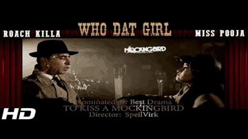 Who Dat Girl Lyrics - Miss Pooja | Roach Killa