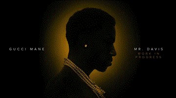 Work In Progress Lyrics - Gucci Mane | English Song
