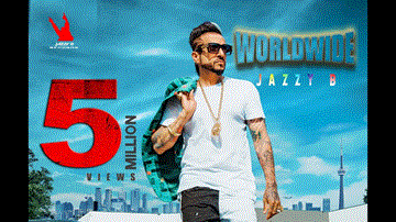 Worldwide Lyrics - Jazzy B | Punjabi Song