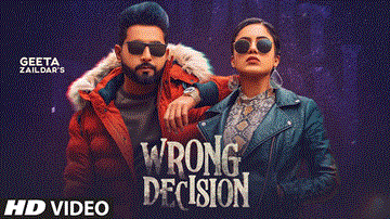 Wrong Decision Lyrics - Geeta Zaildar | Gurlez Akhtar | Punjabi Song
