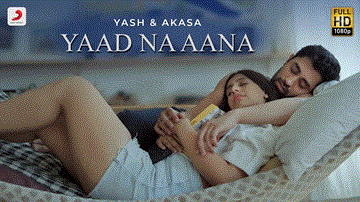 याद ना आना Yaad Na Aana Lyrics - Yash Narvekar | Akasa Singh
