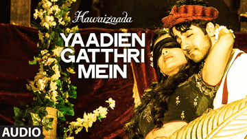 Yaadein Gathri Mein Lyrics - Ayushmann Khurrana | Pallavi Sharda | Mithun Chakraborty | Harshdeep Kaur