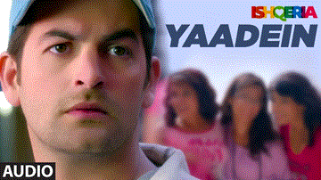 Yaadein Lyrics - Richa Chadda | Gurbani Judge | Neil Nitin Mukesh | Papon | Kalpana Patowry
