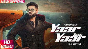 Yaar Bas Yaar Lyrics - Harsimran | Punjabi Song