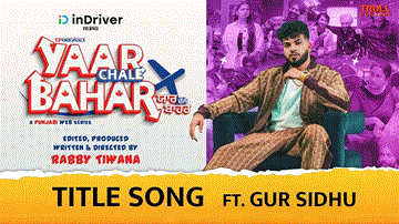 Yaar Chale Bahar (Title Track) Lyrics - Gur Sidhu