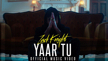 Yaar Tu Lyrics - Zack Knight | Punjabi Song