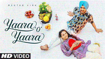 Yaara O Yaara Lyrics - Mehtab Virk | Sruishty Mann | Punjabi Song