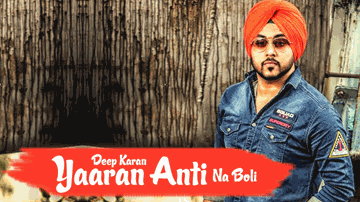 Yaaran Anti Na Boli (Title) Lyrics - Deep Karan