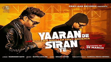 Yaaran De Siran Te (Title) Lyrics - Bohemia | Nishawn Bhullar | Roger David (Bohemia)
