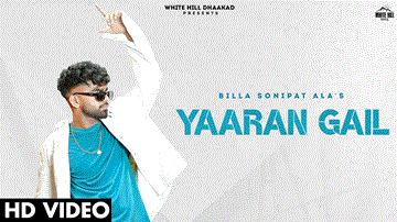 Yaaran Gail Lyrics - Billa Sonipat Ala | Punjabi Song