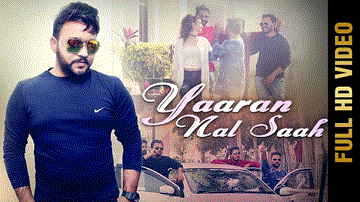 Yaaran Nal Saah Lyrics - Gopi Waraich | Punjabi Song