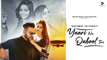 Yaari Na Qabool Teri Lyrics - Hashmat Sultana | Punjabi Song