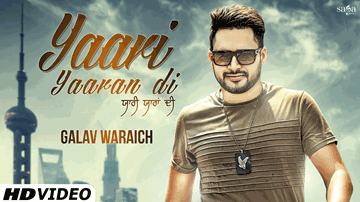 Yaari Yaaran Di (Title) Lyrics - Galav Waraich