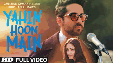 Yahin Hoon Main Lyrics - Ayushmann Khurrana