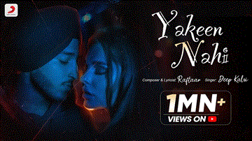 Yakeen Nahi Lyrics - Deep Kalsi | Punjabi Song
