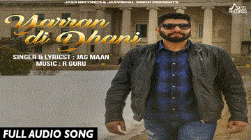 Yarran Di Dhani Lyrics - Jag Maan | Punjabi Song