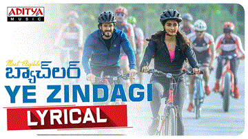 Ye Zindagi Lyrics - Akhil Akkineni | Pooja Hegde | Haniya Nafisa | Gopi Sunder