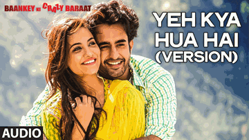 Yeh Kya Hua Hai Lyrics - Abhishek Nailwal