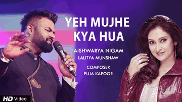 Yeh Mujhe Kya Hua Lyrics - Lalitya Munshaw