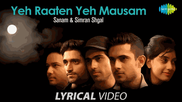 Yeh Raaten Yeh Mausam - Sanam And Simran Shgal Lyrics - Shahid Kapoor | Alia Bhatt | Sanam | Simran Shgal