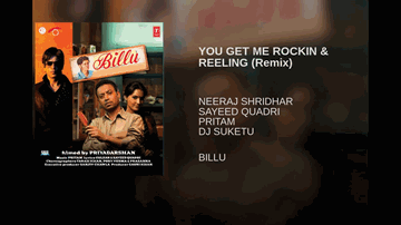 You Get Me Rocking &#038; Reeling Lyrics - Irrfan Khan | Shahrukh Khan | Rajpal Yadav | Dominique Cerejo | Neeraj Shridhar