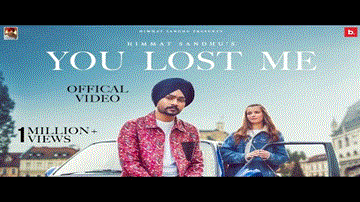 You Lost Me Lyrics - Himmat Sandhu | Punjabi Song