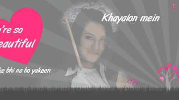 You&#8217;re So Beautiful Lyrics - Achint Kaur | Mahakshay Chakraborty | Arif Zakaria