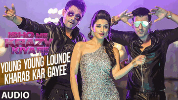 Young Young Lounde Kharab Kar Gaye Lyrics - Madhurima Banerjee | Nishant Malkani | Jankee | Meet Bros