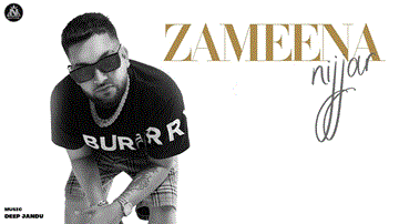 Zameena Lyrics - Nijjar | Punjabi Song