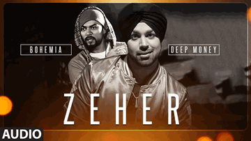 ZEHER Lyrics - Deep Money | Bohemia
