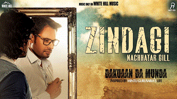 Zindagi Lyrics - Nachattar Gill | Veet Baljit | Punjabi Song